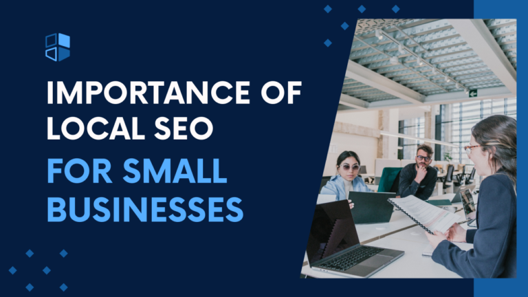 Why is Local SEO for Small Businesses Important?